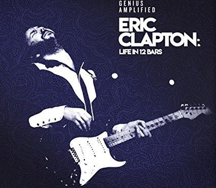Eric Clapton: Life In 12 Bars