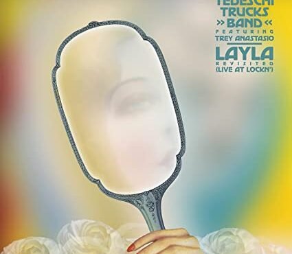 Layla Revisited (Live At Lockn')