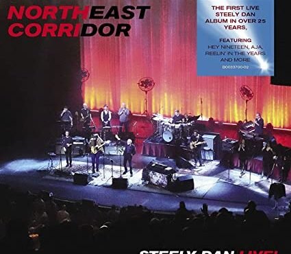 Northeast Corridor Steely Dan Live!